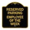 Signmission Designer Series Sign-Employee of Week, Black & Gold Aluminum Sign, 18" x 18", BG-1818-24102 A-DES-BG-1818-24102 - alternate 1